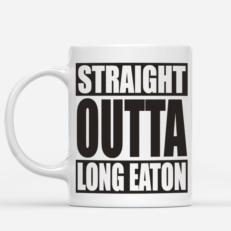Straight Outta Long Eaton Mug