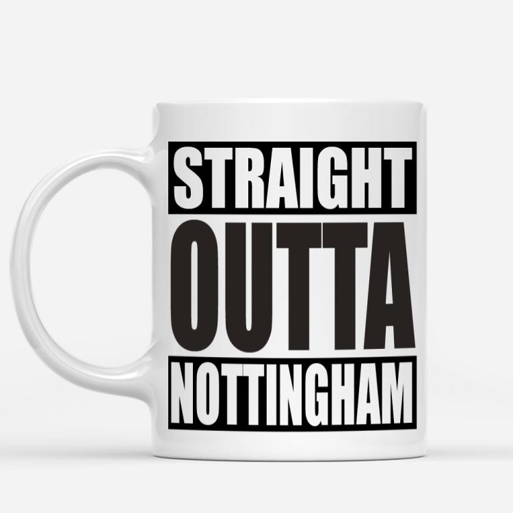 Straight Outta Nottingham Mug
