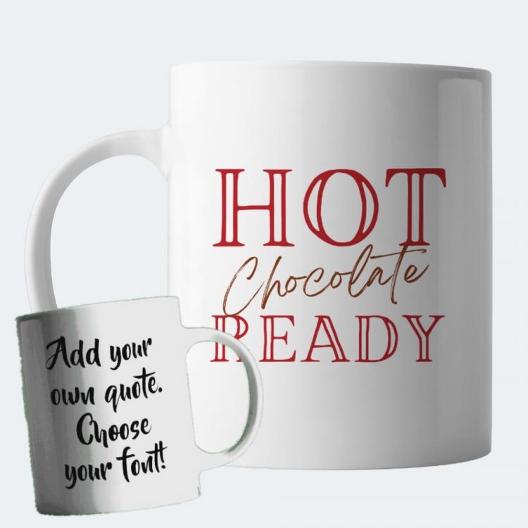 Hot Chocolate Ready Mug