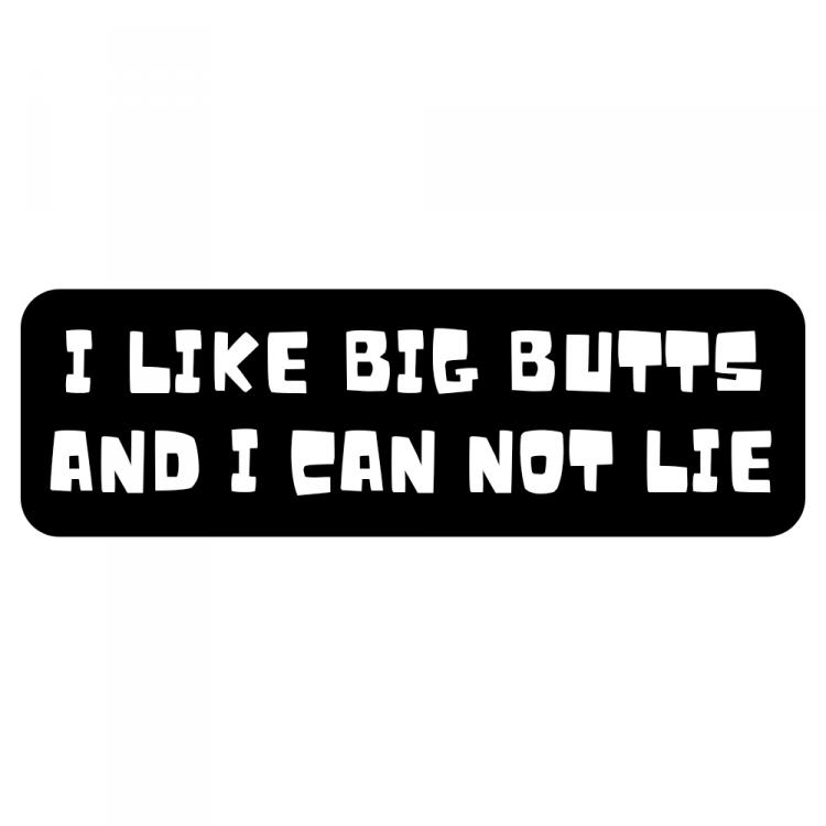 I Like Big Butts Sticker